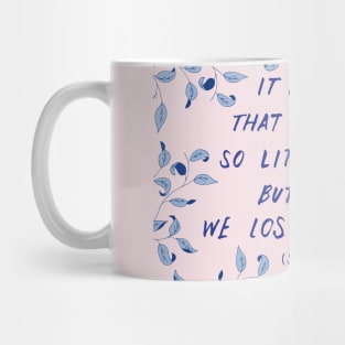 So little time quote by Seneca Mug